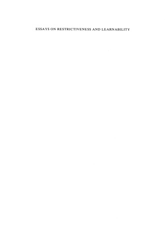 Essays on Restrictiveness and Learnability