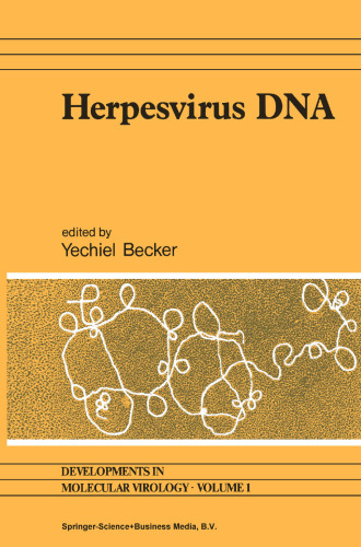 Herpesvirus DNA: Recent studies on the organization of viral genomes, mRNA transcription, DNA replication, defective DNA, and viral DNA sequences in transformed cells and bacterial plasmids