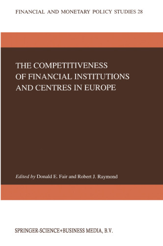 The Competitiveness of Financial Institutions and Centres in Europe