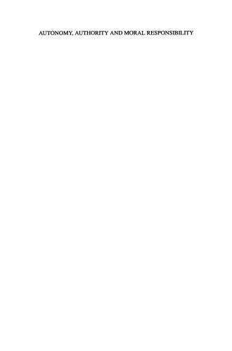 Autonomy, Authority and Moral Responsibility