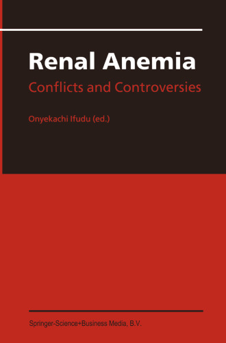 Renal Anemia: Conflicts and Controversies