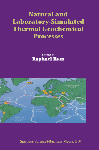 Natural and Laboratory-Simulated Thermal Geochemical Processes