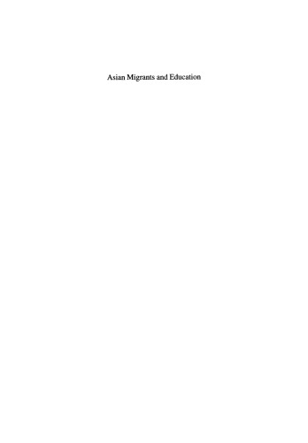 Asian Migrants and Education: The Tensions of Education in Immigrant Societies and among Migrant Groups