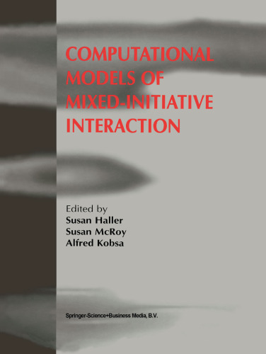 Computational Models of Mixed-Initiative Interaction