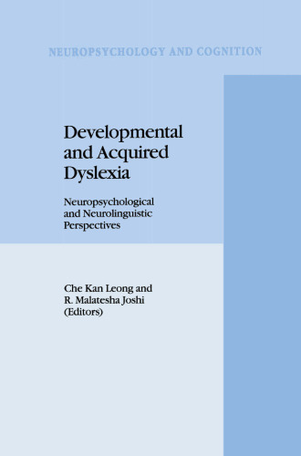 Developmental and Acquired Dyslexia: Neuropsychological and Neurolinguistic Perspectives