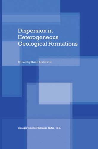 Dispersion in Heterogeneous Geological Formations