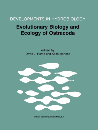 Evolutionary Biology and Ecology of Ostracoda: Theme 3 of the 13th International Symposium on Ostracoda (ISO97)