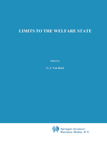 Limits to the Welfare State: An inquiry into the realizability of socioeconomic and political desiderata in a highly industrialized society