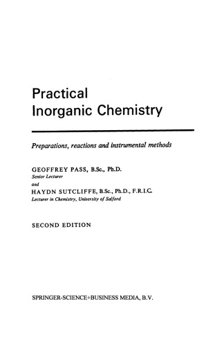 Practical Inorganic Chemistry: Preparations, reactions and instrumental methods