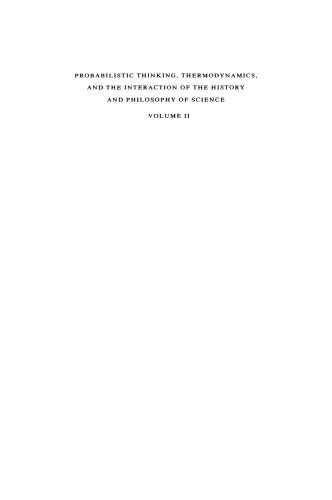 Probabilistic Thinking, Thermodynamics and the Interaction of the History and Philosophy of Science: Proceedings of the 1978 Pisa Conference on the History and Philosophy of Science Volume II
