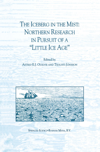 The Iceberg in the Mist: Northern Research in pursuit of a “Little Ice Age”