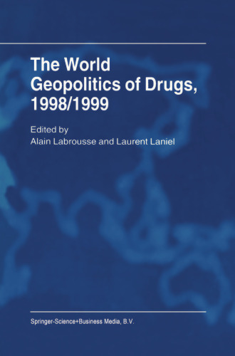 The World Geopolitics of Drugs, 1998/1999