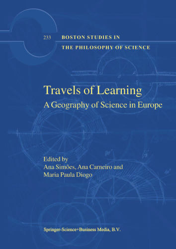 Travels of Learning: A Geography of Science in Europe
