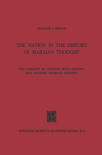 The Nation in the History of Marxian Thought: The Concept of Nations with History and Nations without History