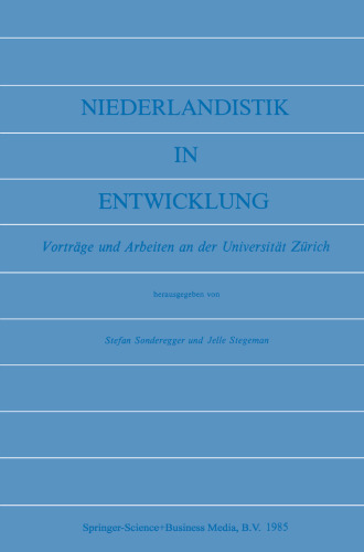 Niederlandistik in Entwicklung: Vorträge und Arbeiten an der Universität Zürich