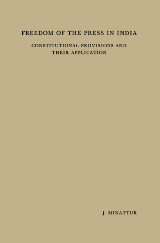 Freedom of the Press in India: Constitutional Provisions and Their Application