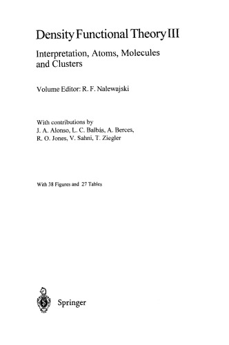 Density Functional Theory III: Interpretation, Atoms, Molecules and Clusters