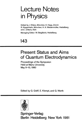 Present Status and Aims of Quantum Electrodynamics: Proceedings of the Symposion Held at Mainz University May 9–10,1980