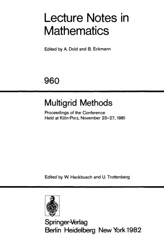 Multigrid Methods: Proceedings of the Conference Held at Köln-Porz, November 23–27, 1981