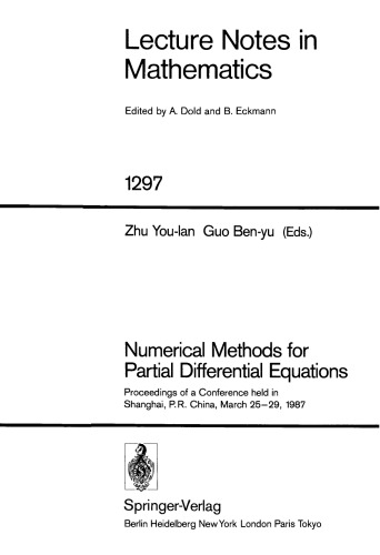 Numerical Methods for Partial Differential Equations: Proceedings of a Conference held in Shanghai, P.R. China, March 25–29, 1987