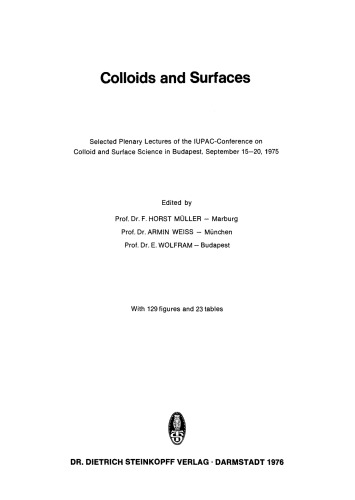Colloids and Surfaces: Selected Plenary Lectures of the IUPAC-Conference on Colloid and Surface Science in Budapest, September 15–20, 1975