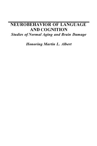 Neurobehavior of Language and Cognition: Studies of Normal Aging and Brain Damage