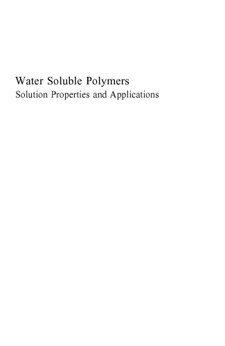 Water Soluble Polymers: Solutions Properties and Applications