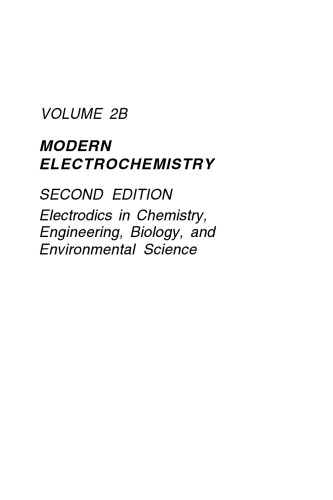 Modern Electrochemistry 2B: Electrodics in Chemistry, Engineering, Biology, and Environmental Science