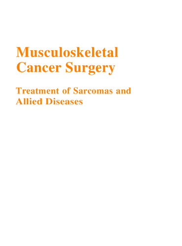Musculoskeletal Cancer Surgery: Treatment of Sarcomas and Allied Diseases