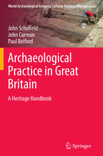 Archaeological Practice in Great Britain: A Heritage Handbook