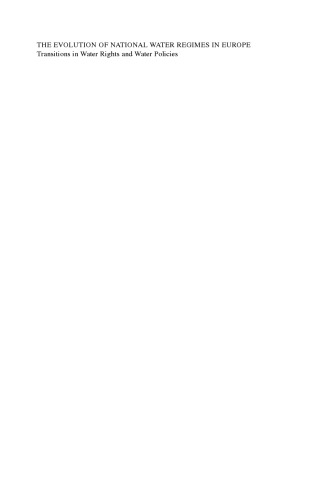 The Evolution of National Water Regimes in Europe: Transitions in Water Rights and Water Policies