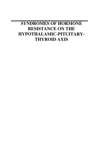Syndromes of Hormone Resistance on the Hypothalamic-Pituitary-Thyroid Axis