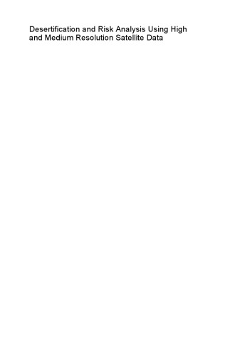 Desertification and Risk Analysis Using High and Medium Resolution Satellite Data: Training Workshop on Mapping Desertification