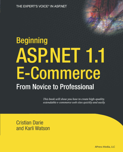 Beginning ASP.NET 1.1 E-Commerce: From Novice to Professional