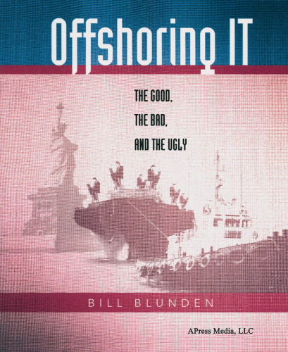 Offshoring IT: The Good, the Bad, and the Ugly