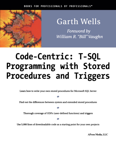 Code Centric: T-SQL Programming with Stored Procedures and Triggers