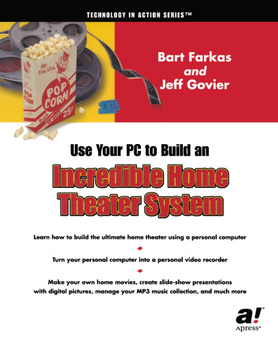 Use Your PC to Build an Incredible Home Theater System