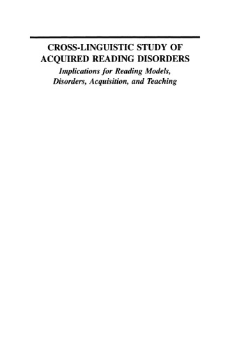 Cross-Linguistic Study of Acquired Reading Disorders: Implications for Reading Models, Disorders, Acquisition, and Teaching