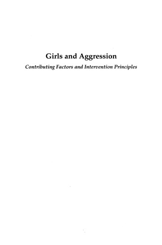 Girls and Aggression: Contributing Factors and Intervention Principles
