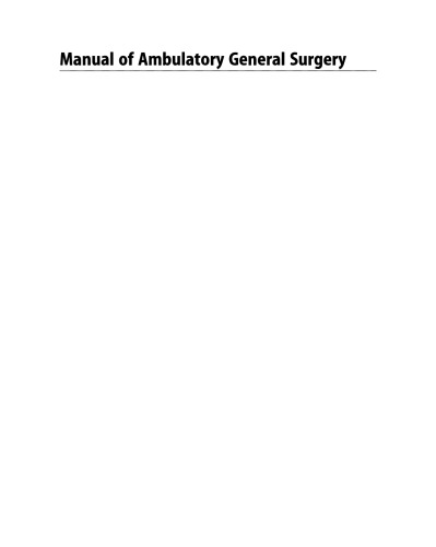 Manual of Ambulatory General Surgery: A Step-by-Step Guide to Minor and Intermediate Surgery