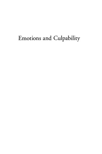 Emotions And Culpability: How the Law Is at Odds With Psychology, Jurors, And Itself
