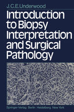Introduction to Biopsy Interpretation and Surgical Pathology