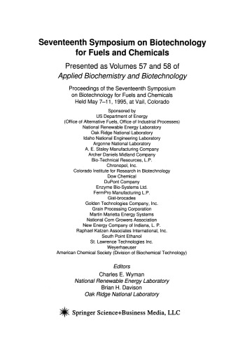 Seventeenth Symposium on Biotechnology for Fuels and Chemicals: Presented as Volumes 57 and 58 of Applied Biochemistry and Biotechnology