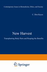New Harvest: Transplanting Body Parts and Reaping the Benefits