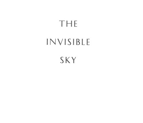 The Invisible Sky: Rosat and the Age of X-Ray Astronomy