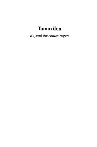 Tamoxifen: Beyond the Antiestrogen