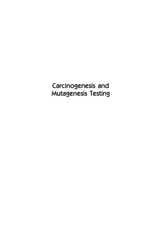 Carcinogenesis and Mutagenesis Testing