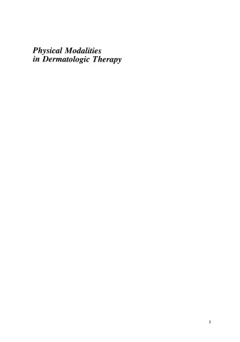Physical Modalities in Dermatologic Therapy: Radiotherapy, Electrosurgery, Phototherapy, Cryosurgery
