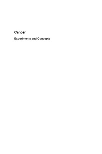 Cancer: Experiments and Concepts