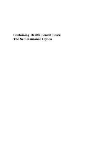 Containing Health Benefit Costs: The Self-Insurance Option